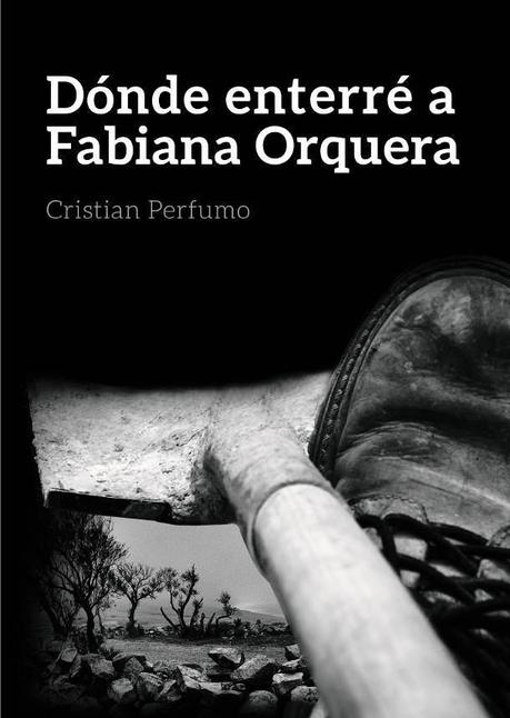 Dónde enterré a Fabiana Orquera