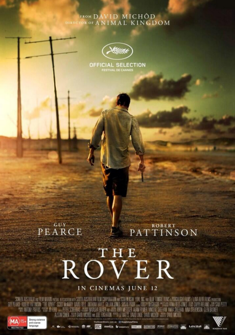 Primer cartel y trailer completo de ‘The Rover’ - Paperblog