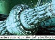 aventura espacial, ratón jedi libros tochos