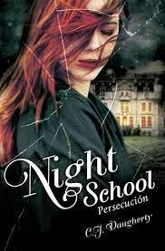 Night School 3: Persecución #C.J. Daugherty