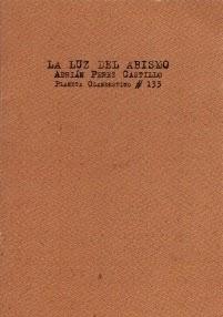 Adrián Perez Castillo: La luz del abismo (1):