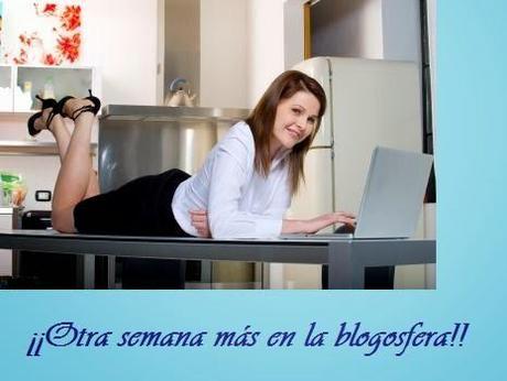 Otra semana más en la blogosfera!!