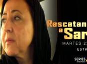 Rescatando Sara (2014) miniserie Carmen Machi