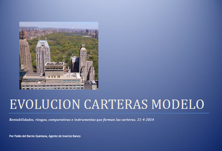 Evolución Carteras Modelo hasta el 21 Abril 2014: El mercado ignora primeras muertes en Ucrania