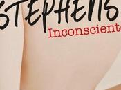 Reseña: Inconsciente (S.C. Stephens)