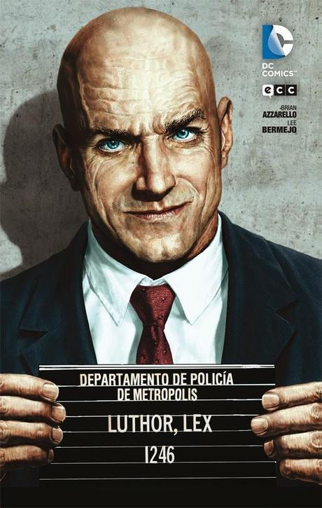 Critiquita 412: Lex Luthor, B. Azzarello y L. Bermejo, ECC-DC 2014