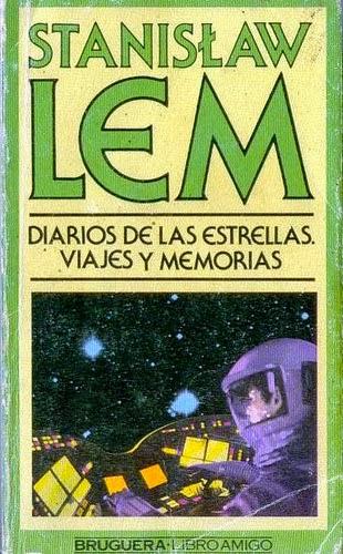 STANISLAW LEM - Diario de las estrellas. Memorias (1971)