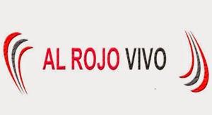 Ahora en formato para Radio: “AL ROJO VIVO” NUEVAMENTE AL AIRE…
