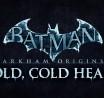 Nuevo DLC de Batman: Arkham Origins – Cold, Cold Heart