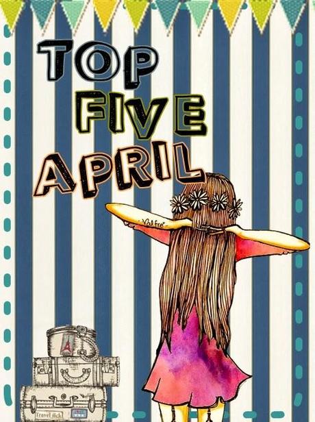 ☁ Top Five April ☁