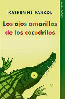 Los ojos amarillos de los cocodrilos, de Katherine Pancol