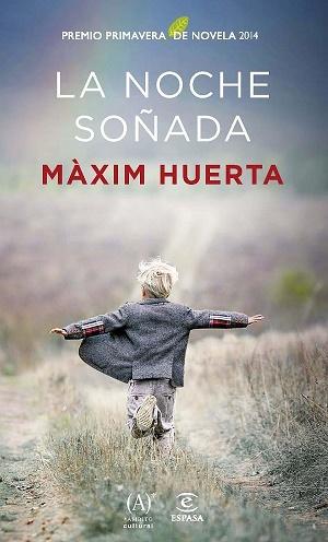 la noche sonada premio primavera de novela 2014 ilovepitita 10 LIBROS PARA EL DÍA DEL LIBRO