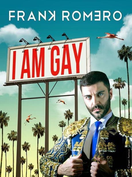 I AM GAY nuevo single de FRANK ROMERO.