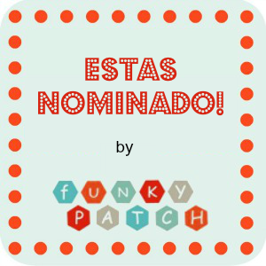 Estas nominado by Funky Patch