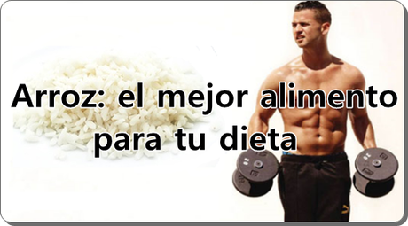 Arroz el mejor alimento para tu dieta