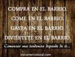 Más carteles de apoyo al comercio urbano y consumo responsable Compra en el barrio, come en el barrio, gasta en el pequeño comercio