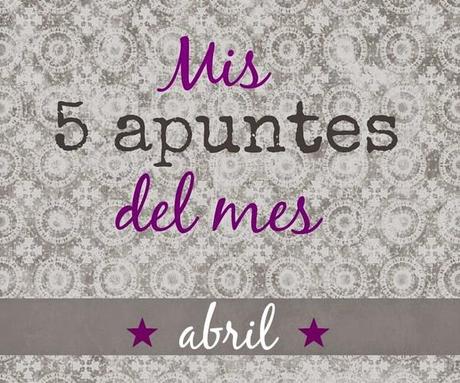 mis apuntes de abril