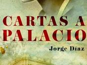 Cartas Palacio. Jorge Diaz