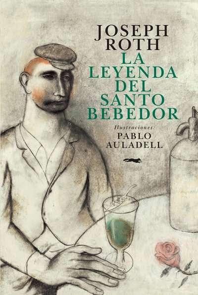 LA LEYENDA DEL SANTO BEBEDOR,  de JOSEPH ROTH