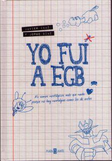 Yo Fui a EGB