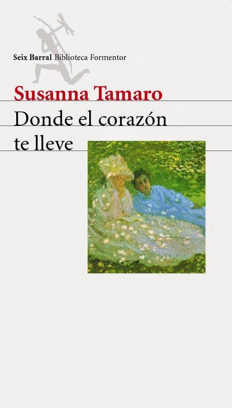 Mini reseñas con corazón | Donde el corazón te lleve | Susanna Tamaro.