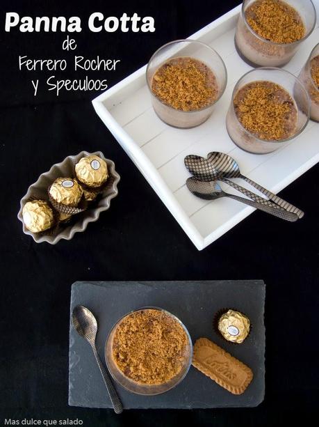 Panna Cotta de Ferrero Rocher y Speculoos