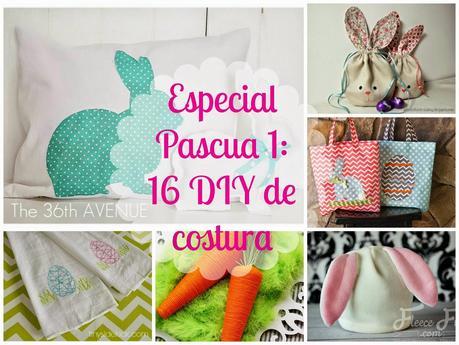 Especial Pascua 1: 16 DIY de costura para hacer esta semana