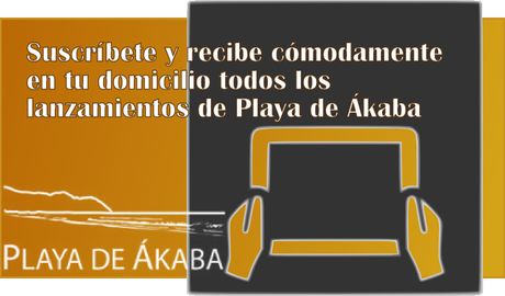 LA EDITORIAL PLAYA DE ÁKABA LANZA UN PROGRAMA DE SUSCRIPCIONES A TODAS SUS PUBLICACIONES