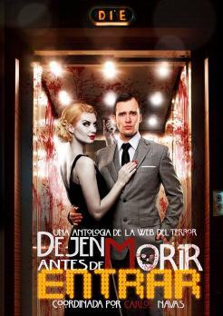 Reseña: “Dejen Morir Antes de Entrar”, antología de relatos de la Web de Terror Portada de la antología