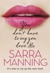 You Don't Have to Say You Love Me-Sarra Manning