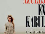 Reseña Ojos azules Kabul, Anabel Botella