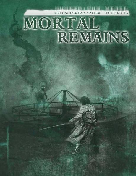 Mortal Remains para Hunter desde Onyx Path Publishing(PDF)