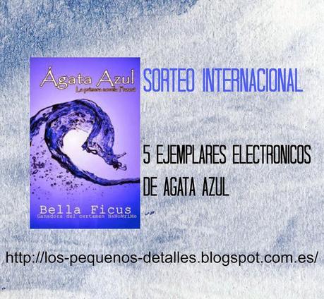 SORTEO (Internacional) : 5 ejemplares electrónicos de Ágata Azul SORTEO (Internacional) : 5 ejemplares electrónicos de Ágata Azul