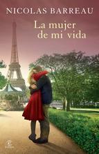 la mujer de mi vida-nicolas barreau-9788467040067