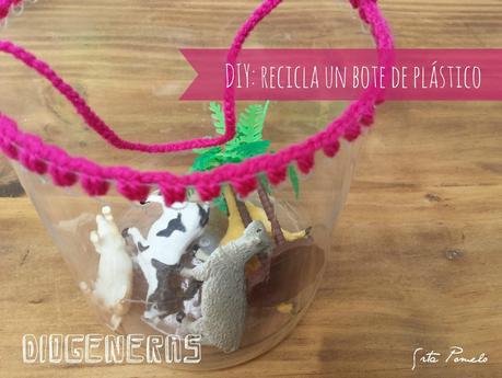 #10 #DIOGENERAS DIY: reciclar un bote de plástico.