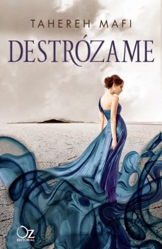 Reseña: Destrózame, Tahereh Mafi
