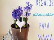 regalos alternativos para mamá