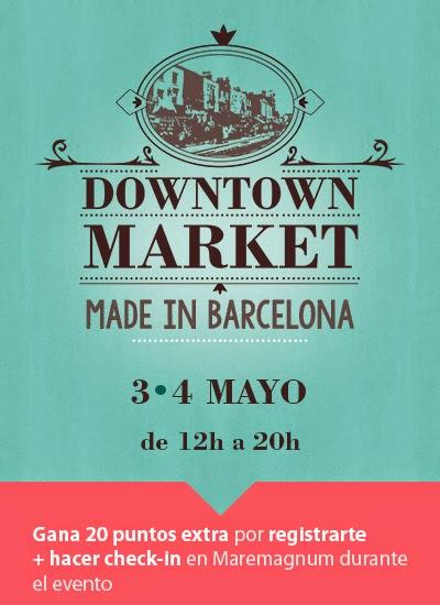 Cartel Downtown Market Made in Barcelona