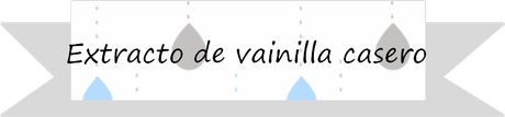 DIY, Tutorial: Cómo hacer extracto de vainilla casero