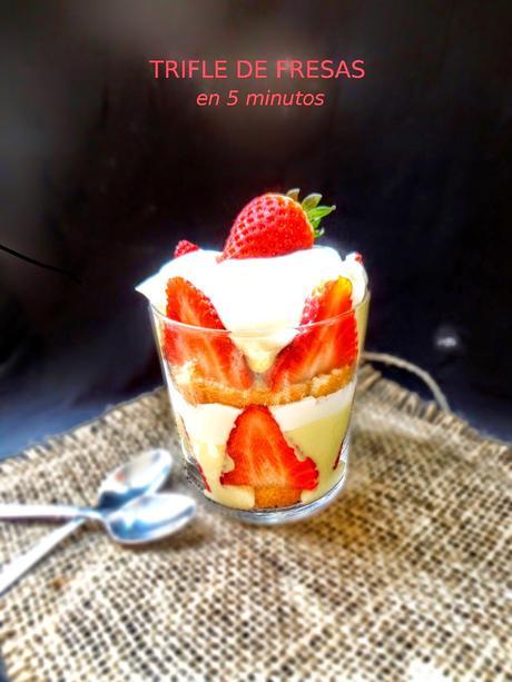 Trifle de Fresas... en 5 minutos!