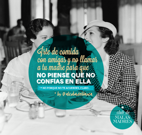 FELIZ DÍA DE LAS #MALASMADRES