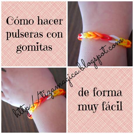 La tiza mágica: Cómo hacer pulseras con gomitas. Muy fácil