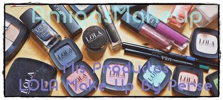 Review sobre todos mis productos LOLA Make Up. Review sobre todos mis productos LOLA Make Up.