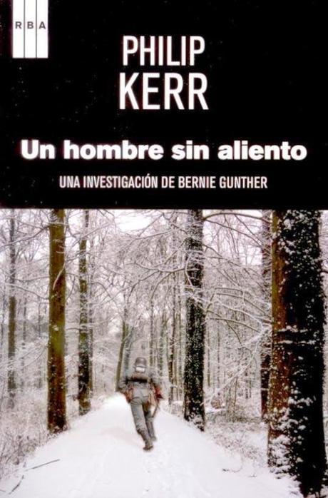 Un hombre sin aliento. Philip Kerr Un hombre sin aliento. Philip Kerr