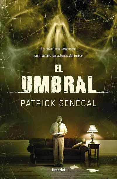 El Umbral - Patrick Senécal