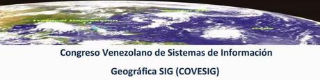 III Congreso Venezolano de Sistemas de Información  Geográfica (COVESIG), Mérida 2014.