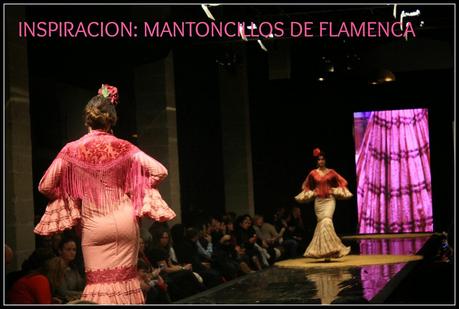 INSPIRACION: MANTONCILLO DE FLAMENCA
