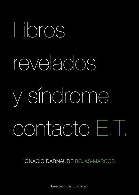 http://editorialcirculorojo.com/libros-revelados-y-sindrome-contacto-e-t/