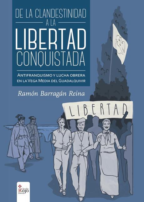 http://editorialcirculorojo.com/de-la-clandestinidad-a-la-libertad-conquistada/