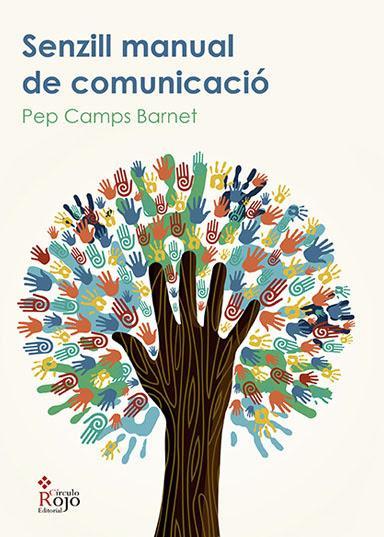 Novedades Editorial Círculo Rojo - Mayo 2014 http://editorialcirculorojo.com/senzill-manual-de-comunicacio/